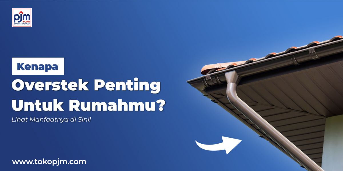 Pentingnya Penggunaan Overstek dalam Bangunan: Fungsi, Manfaat, dan Kenapa Kamu Harus Memakainya