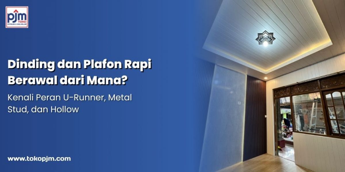 Where Do Neat Walls and Ceilings Start? Understanding the Roles of U-Runner, Metal Stud, and Hollow