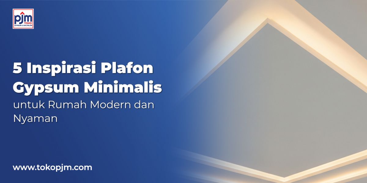 5 Minimalist Gypsum Ceiling Inspirations for Modern and Comfortable Homes