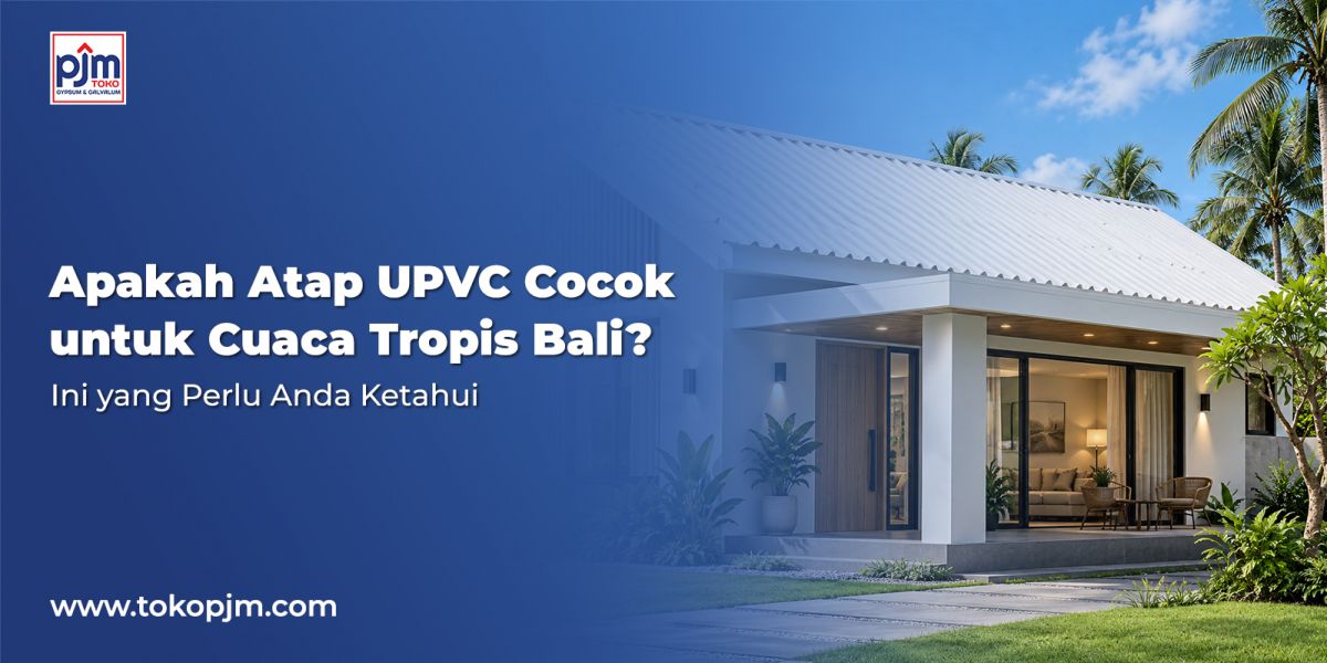 Is UPVC Roofing Suitable for Bali's Tropical Climate? Here's What You Need to Know